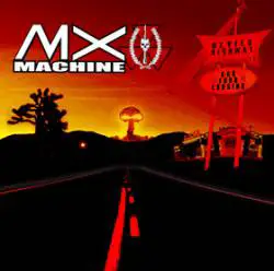 MX Machine : Devils Highway